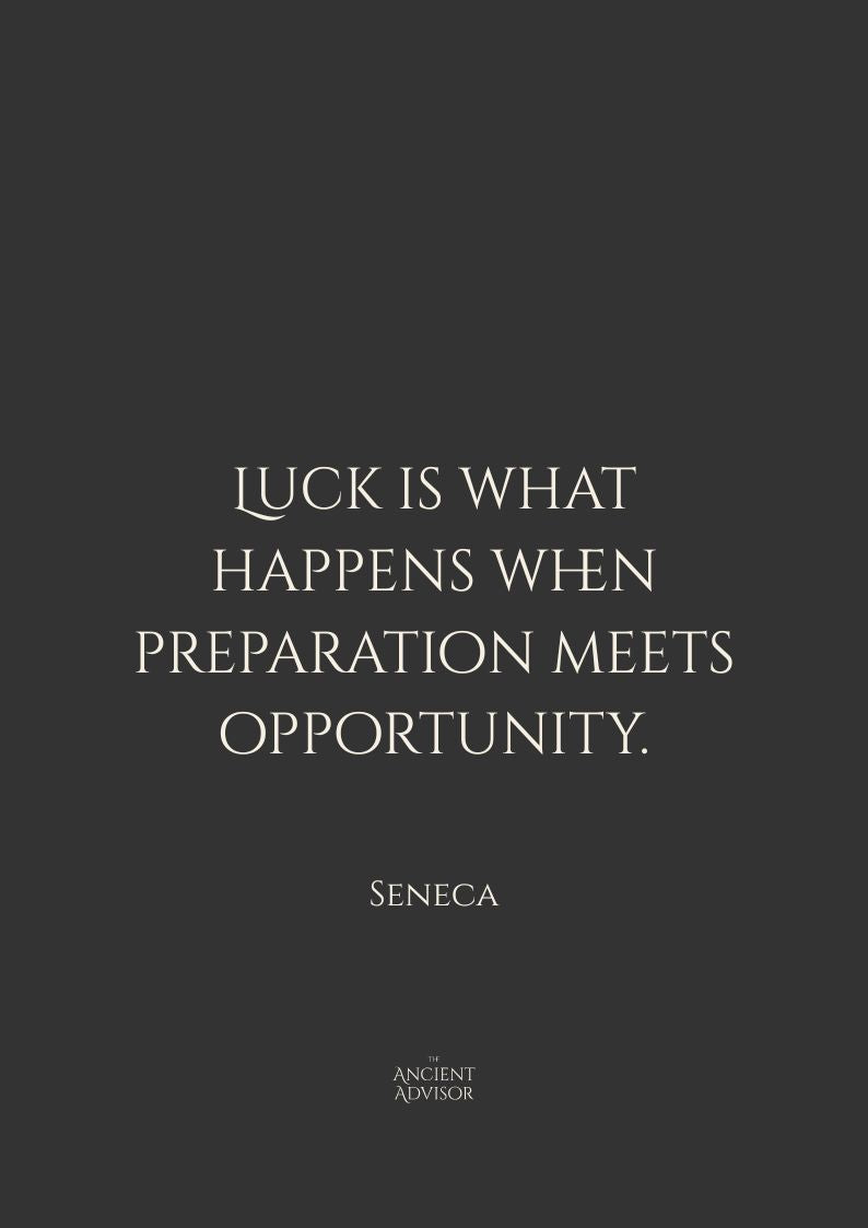 Luck is what happens when preparation meets opportunity. – Stoicism Poster, Stoic Wall Art, Seneca Quote Print