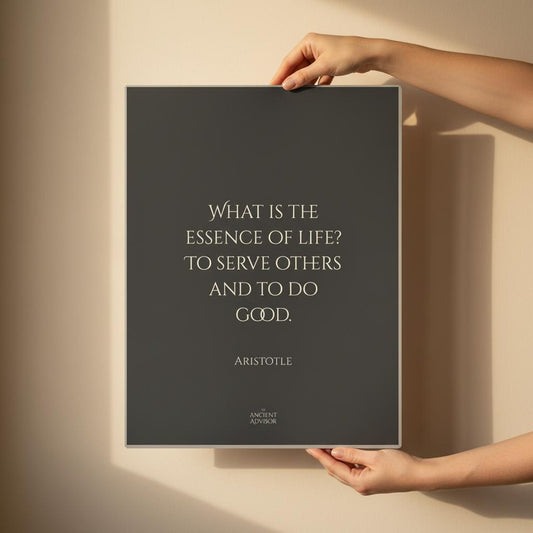 What is the essence of life? To serve others and to do good – Inspirational Aristotle poster