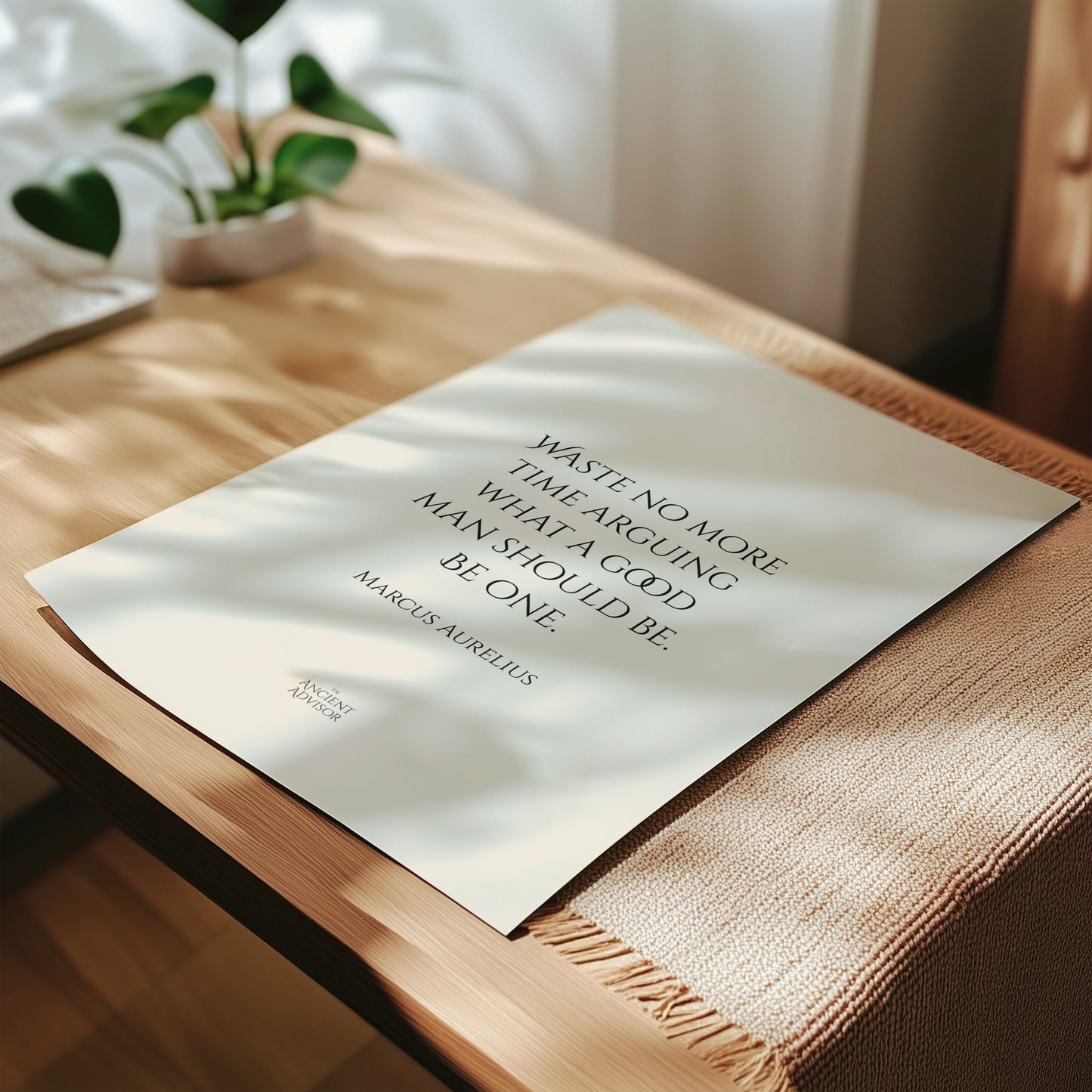 Waste no more time arguing what a good man should be. Be one. – Stoicism Poster, Stoic Wall Art, Marcus Aurelius Quote Print