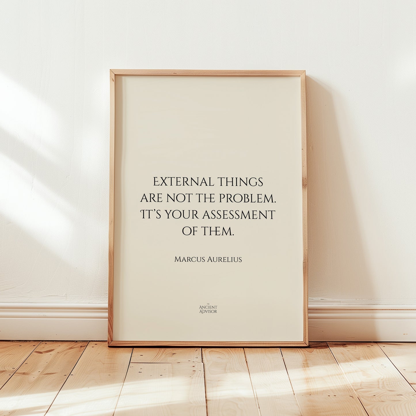 External things are not the problem. It’s your assessment of them. – Stoicism Poster, Stoic Wall Art, Marcus Aurelius Quote Print