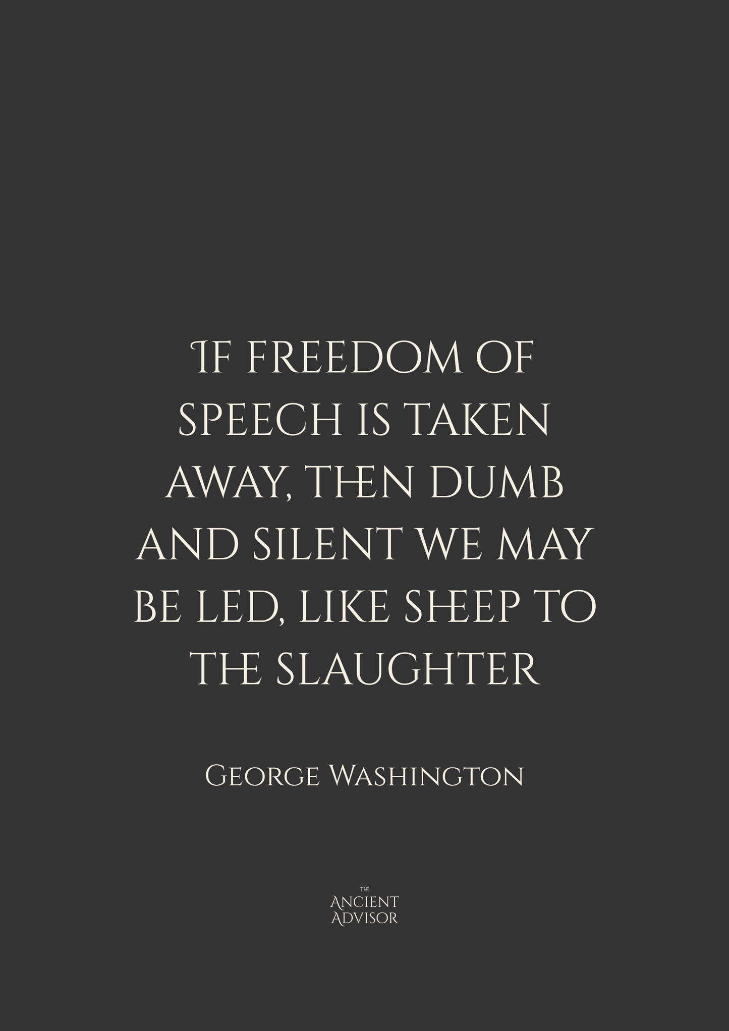 If freedom of speech is taken away... George Washington inspirational poster