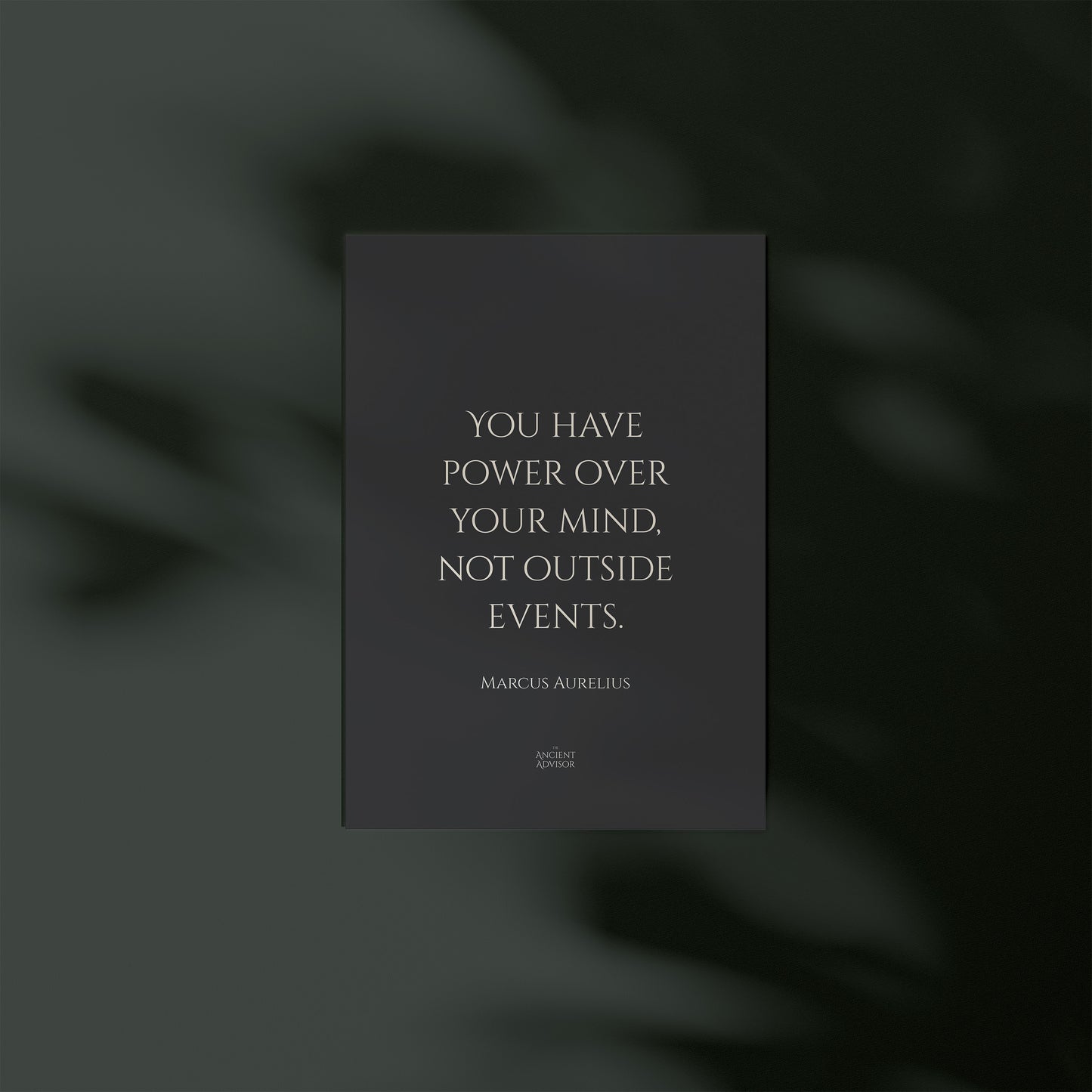 You have power over your mind – not outside events. – Stoicism Poster, Stoic Wall Art, Marcus Aurelius Quote Print